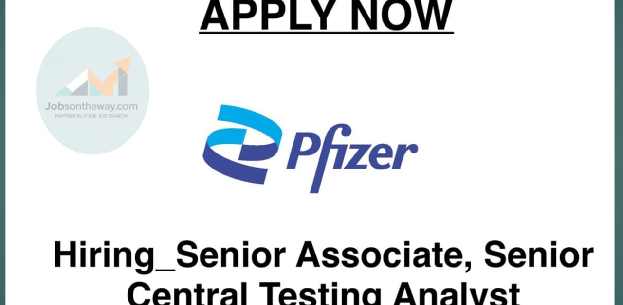 🌟Exciting Opportunity for Senior Central Testing Analyst at Pfizer ...